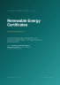 Renewable Energy Certificates - A Practitioner's Guide to RECs, I-REC Standard, and Corporate Procurement - Page 1