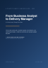 From Business Analyst to Delivery Manager - A Practitioner's Career Guide Through Four Roles - Page 1