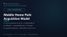 Mobile Home Park Acquisition and Underwriting Financial Model - Lot Rent, RUBS and Infill