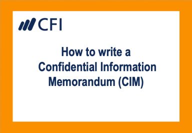 How to write a Confidential Information Memorandum (CIM)