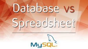 How to Differentiate Database and Spreadsheet