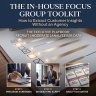 The In-House Focus Group Toolkit: Extract B2B Insights Without an Agency