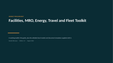 Facilities, MRO, Energy, Travel and Fleet Toolkit — IFM Comparator, MRO Criticality, Fleet TCO Model