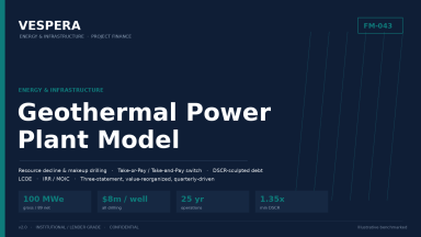 Geothermal Power Plant Financial Model - PPA, Take-or-Pay / Take-and-Pay, DSCR Debt & LCOE (Excel + Guide)