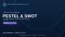 ISO 9001:2015 PESTEL and SWOT Context Analysis Template (Clauses 4.1, 4.2, 6.1)