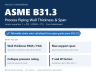 ASME B31.3 Process Piping Wall Thickness & Span Calculator (Excel Dashboard)