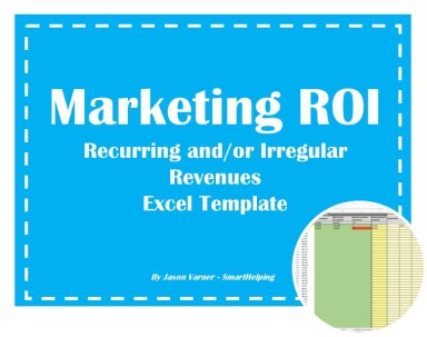 Marketing ROI - Recurring and/or Irregular Revenues Excel Model Template