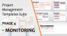 Project Management Templates - Phase 4 - MONITORING