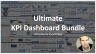 The Ultimate Business KPI Dashboard Bundle