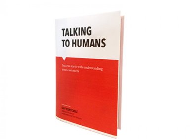 Talking To Humans (The Book)