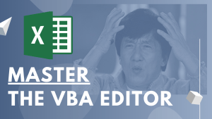 Master the VBA Editor!