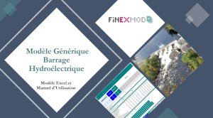 Modèle Générique Barrage Hydroélectrique (Modèle Excel et Manuel utilisation)