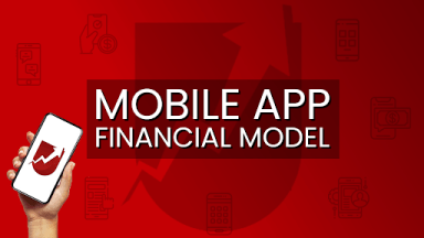 Mobile App Financial Model Excel Template (Fully Vetted and Ready-to-Use)