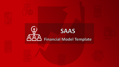 SAAS Financial Model Template (Fully-Vetted and Ready-to-Use)