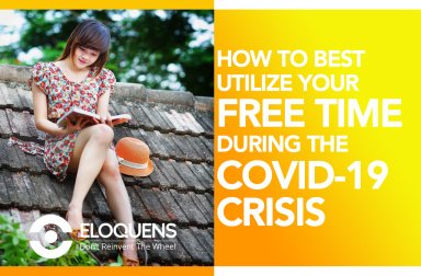 How to Best Utilize Your Free Time During the COVID-19 Crisis?