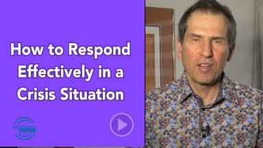 Responding from Strength Rather Than Fear in a Crisis Situation
