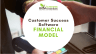 Customer Sucess Software Financial Model