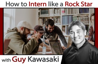 How to Intern like a Rock Star
