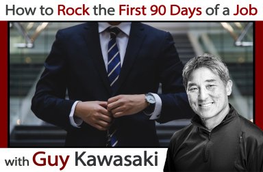 How to Rock the First 90 Days of a Job