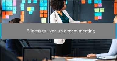 How to liven up a team meeting