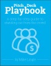 The Startup Pitch Deck Playbook
