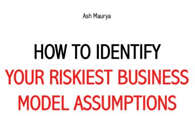 How to Identify Your Riskiest Business Model Assumptions