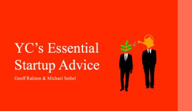 YC’s Essential Startup Advice