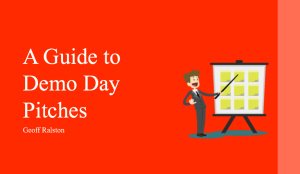 A Guide to Demo Day Presentations