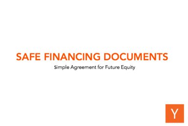 Safe (Simple Agreement for Future Equity) Financing Documents