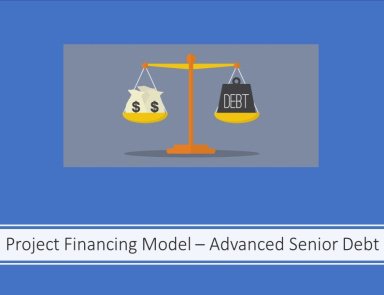 Project Finance Model - Advanced Senior Debt