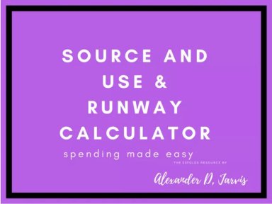 Sources and Use & Runway Excel Calculator