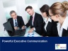 Powerful Executive Communication