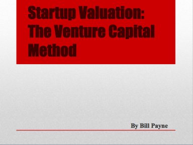 How to do a Startup Valuation using the Venture Capital Method