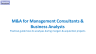 M&A for Management Consultants & Business Analysts