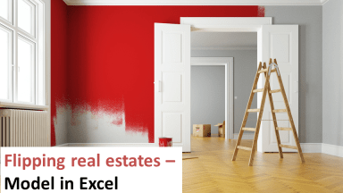 Flipping real estates –  Financial Model in Excel