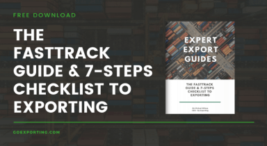 7-Steps Guide & Checklist To Exporting