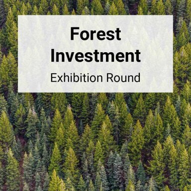 FMWC Exhibition Round #1 Forest Investment
