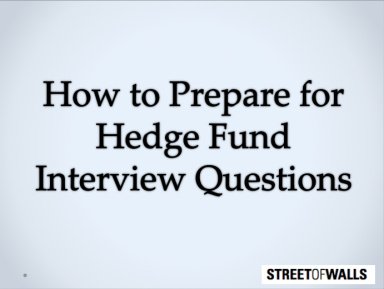 How to Prepare for Hedge Fund Interview Questions