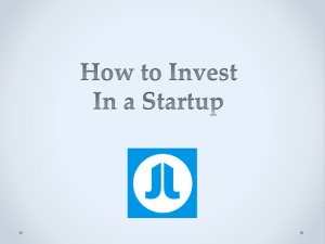 How to Invest in Startups