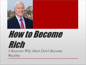 How to Become Rich: 5 Reasons Why Most Don't Become Wealthy