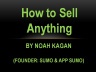 How To Sell Anything
