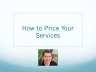 How to Price Your Services