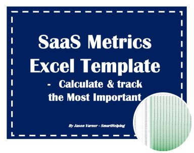 SaaS Metrics Excel Template - Learn How to Calculate and Track Actuals
