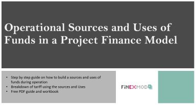 Sources and Uses of Funds during operation phase in a Project Finance Model