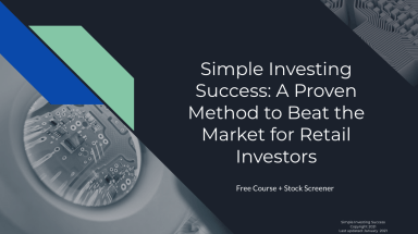 Simple Investing Success: A Proven Method to Beat the Market as a Retail Investor