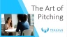 The Art of Pitching