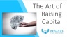 The Art of Raising Capital