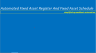 Automated Fixed Asset Register and Fixed Asset Schedule