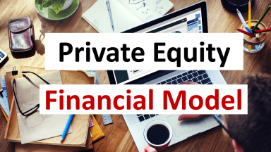 Private Equity Fund (PE) – Financial Model