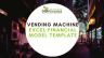 Vending Machine Excel Financial Model Template